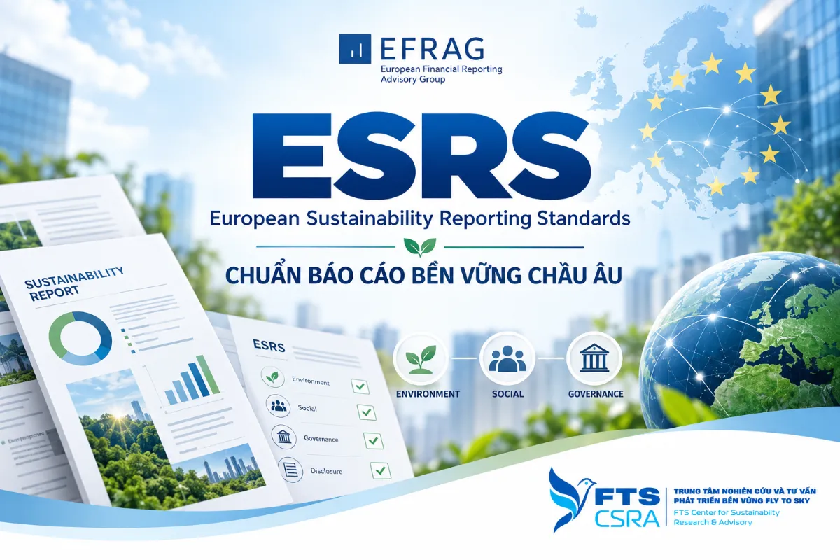 ESRS – Chuẩn báo cáo bền vững châu Âu